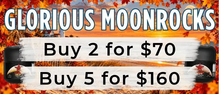 Glorious | 3.5g Moonrocks | 2 for $70 | 5 for $160