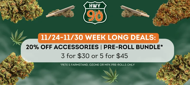 11/24-11/30 20% off accessories and pre roll bundle
